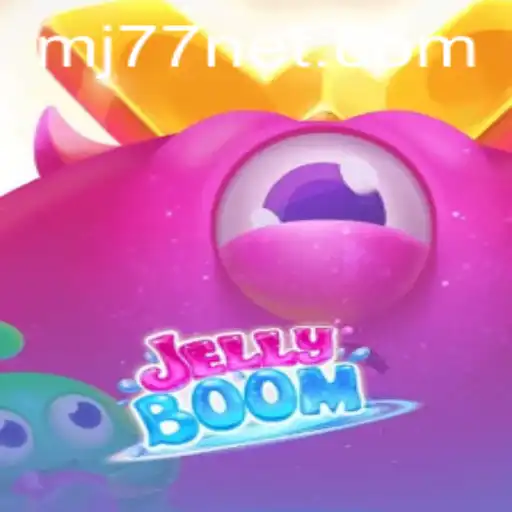 Discover the Thrilling World of JellyBoom: Dive into the Adventure with MJ77
