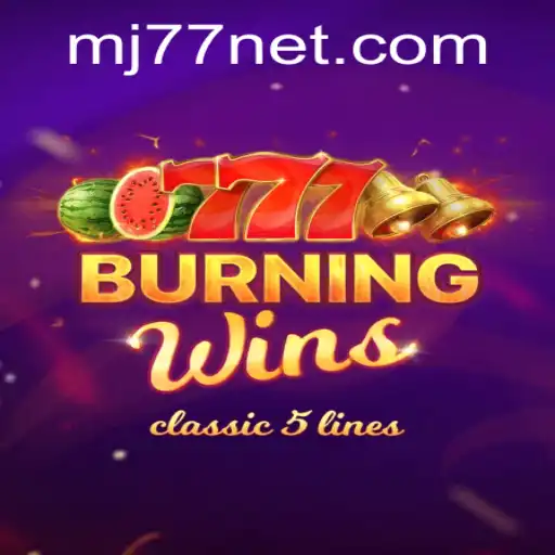 Exploring the Thrills of BurningWins: A Classic Slot Experience with MJ77