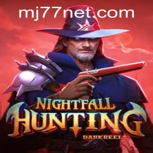 NightfallHunting: Immerse Yourself in the Thrilling World of MJ77